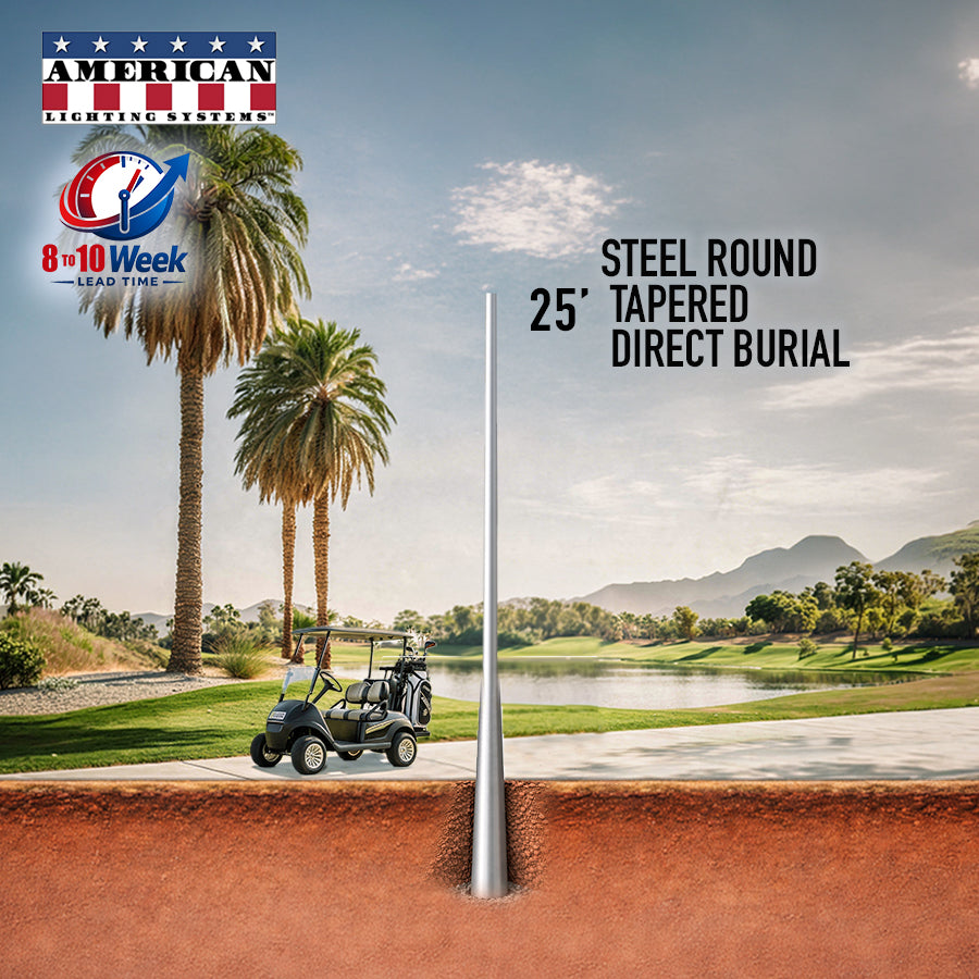 25 Foot Steel Round Tapered Direct Burial 11 Gauge