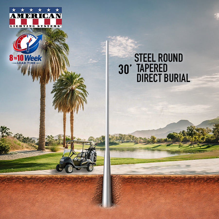 30 Foot Steel Round Tapered Direct Burial 11 Gauge