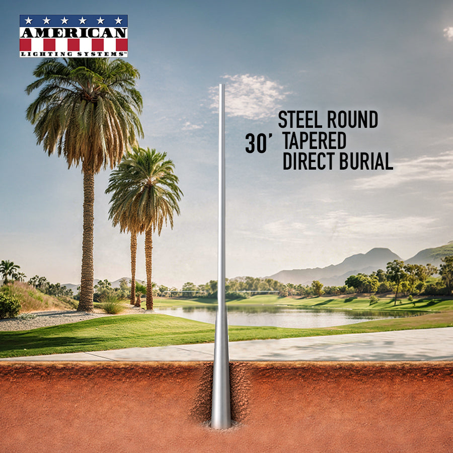 30 Foot Steel Round Tapered Direct Burial 11 Gauge