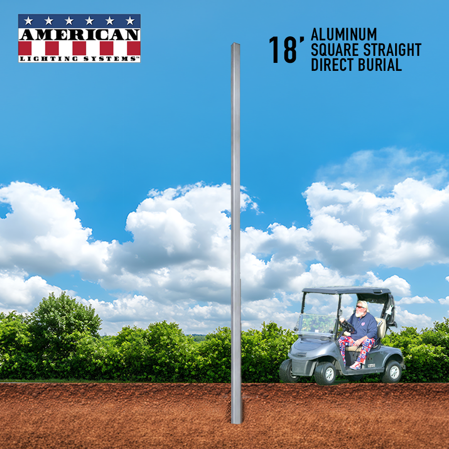18 Foot Aluminum Square Straight Direct Burial 5in .188 Thickness