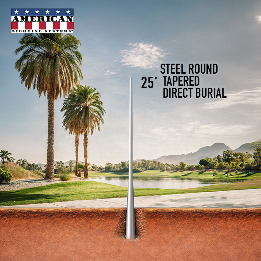 25 Foot Steel Round Tapered Direct Burial 11 Gauge