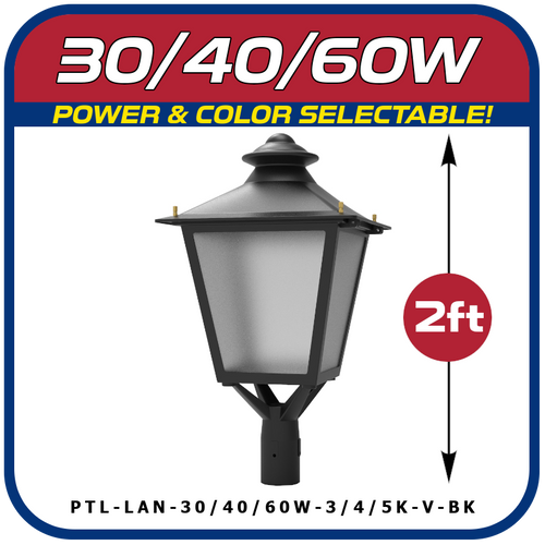 30/40/60W Post Top Lantern Power and Color Selectable