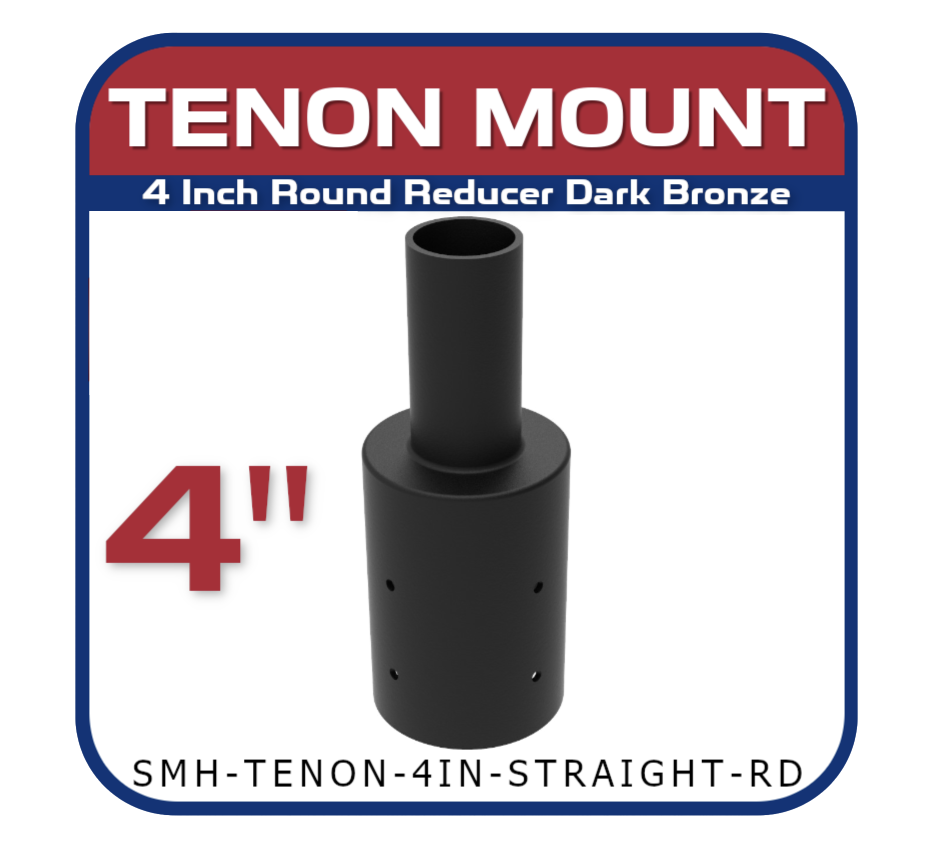 4 Inch Round Straight Tenon Reducer